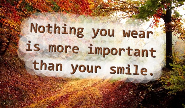 Nothing you wear is more important than your smile.